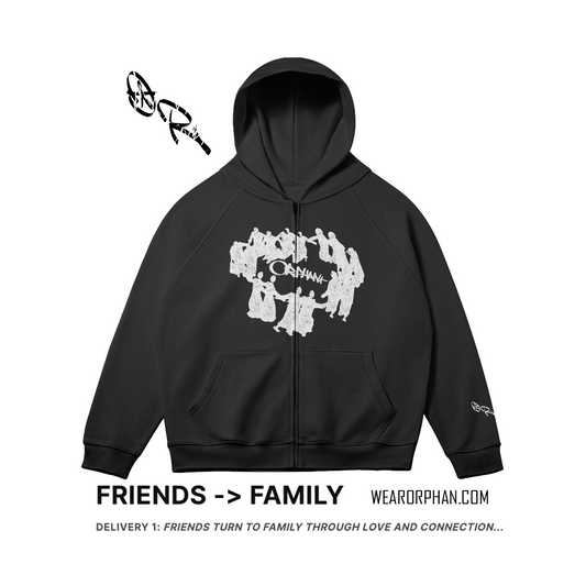 FRIENDS -> FAMILY ZIP-UP